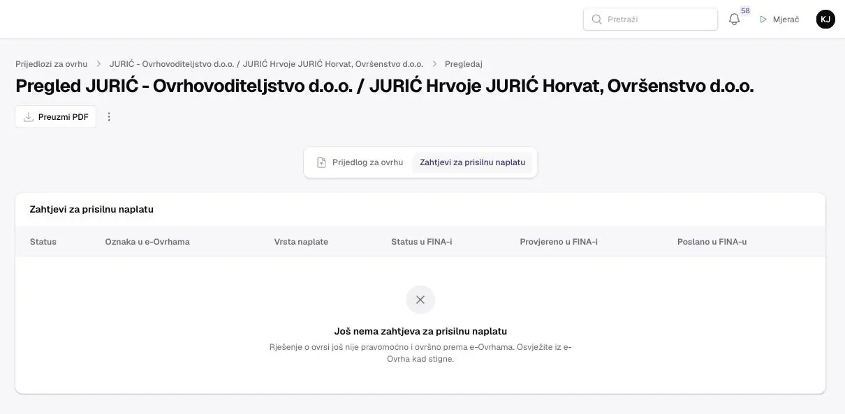 Kartica Zahtjevi za prisilnu naplatu na prijedlogu za ovrhu: stupci Status, Oznaka u e-Ovrhama, Vrsta naplate, Status u FINA-i, Provjereno u FINA-i i Poslano u FINA-u; prazno stanje objašnjava da rješenje o ovrsi još nije pravomoćno i ovršno.